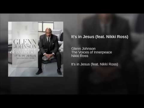 It's In Jesus                                                             Feat. Nikki Ross