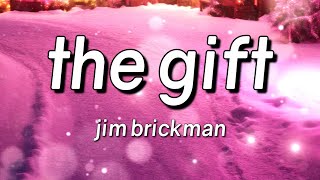 Download lagu Jim Brickman - The Gift (Lyrics) ft. Collin Raye, Susan Ashton mp3