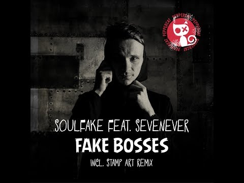 SoulFake feat. SevenEver - FAKE BOSSES (Original Mix)