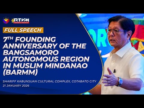 7th Founding Anniversary of the Bangsamoro Autonomous Region in Muslim Mindanao (BARMM) (Speech)