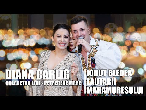 Diana Carlig & Ionut Bledea || Lautarii Maramuresului - Colaj etno || LIVE