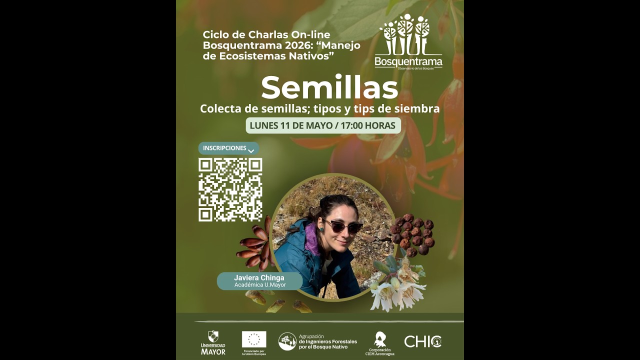 Formación en Viverización y Regeneración: Colecta y Manejo. de Semillas - Dra. Javiera Chinga