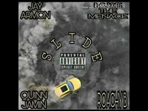 Muse The Menace ft. Quinnjamin , Jay Armon , Roachy B - Slide