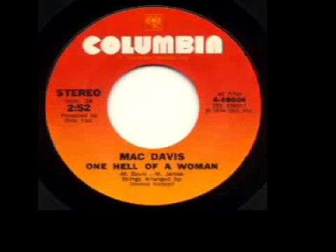 Mac Davis  - "One Hell Of A Woman"