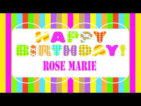 RoseMarie   Wishes & Mensajes - Happy Birthday