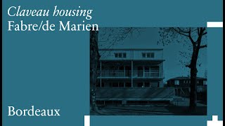 Fabre/ de Marien: Claveau Housing