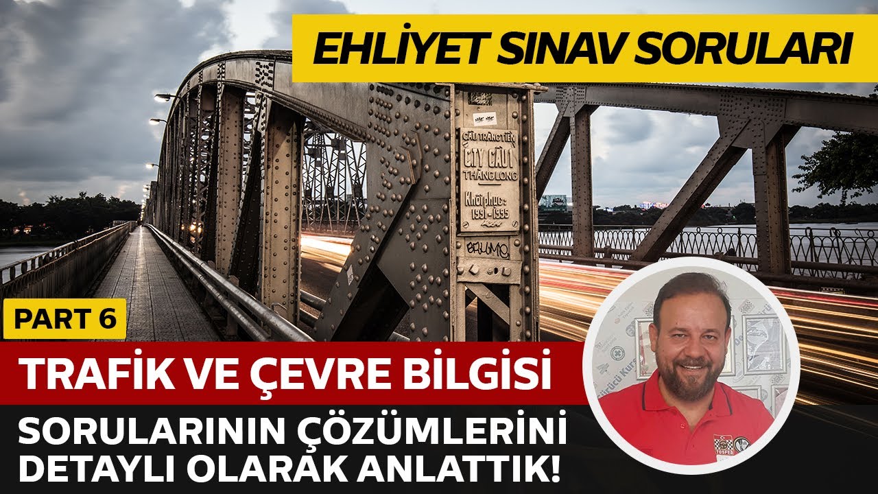 Trafik ve Çevre Bilgisi Detaylı Soru Çözümü | Elektronik Ehliyet Sınavı (E-Sınav) | PART 6