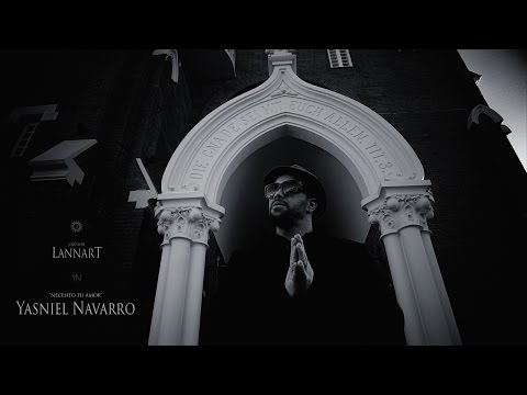 Yasniel Navarro - Necesito Tu Amor ( Video Oficial )