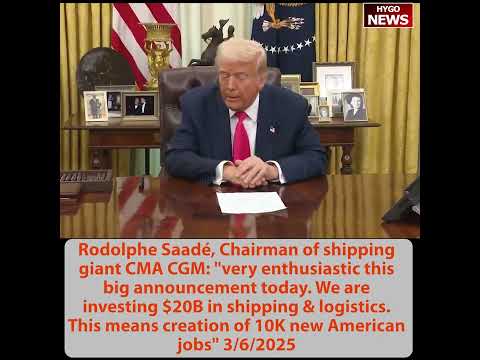 Trump Announces $20B CMA CGM Investment; 'Why Not American Flags?'; Cabinet Told to Keep Good People