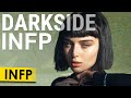 The INFP Darkside