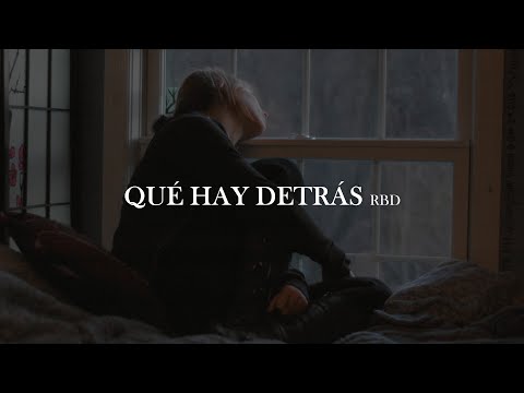 RBD - Qué hay detrás [letra]