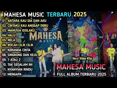 ANTARA KAU DIA DAN AKU - Intan Afifah - FULL ALBUM MAHESA MUSIC TERBARU 2025