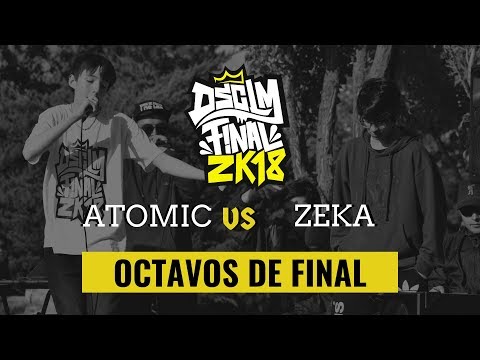 ATOMIC vs ZEKA - Octavos de Final I DSCLM FINAL 2K18