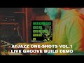 Atjazz One-Shots Vol.1 -  Live Groove Build Demo