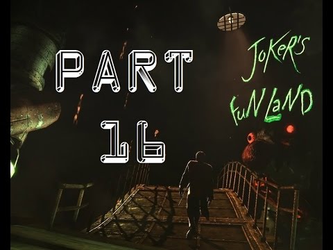 Batman Arkham Origins Gameplay Walkthrough Part 16 - Joker's Funland