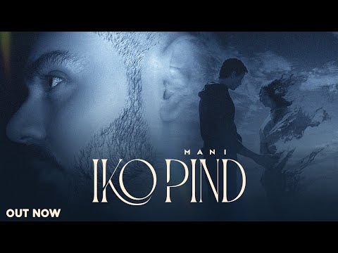Iko Pind By Mani ! Breakup Song ! Sad Song 2024 ! Rb Productions Uk