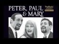 IF I HAD A HAMMER--PETER, PAUL & MARY (NEW ENHANCED VERSION) 720P