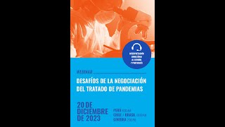 Webinar: Desafíos de la Negociación del Tratado de Pandemias