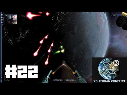 Let's Play X3 Terran Conflict #22 Beating the Dreaded OTAS Escort Mission: Contracted with the Corp