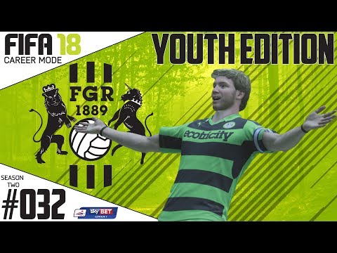Fifa 18 Career Mode  - Youth Edition - Forest Green Rovers - EP 32