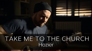TAKE ME TO CHURCH ( Hozier) - Acoustic Fingerstyle Guitar Cover
