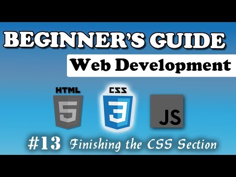 CSS Finishing the CSS Section | Beginner s Course | 13