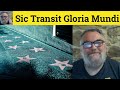 😎Sic Transit Gloria Mundi Meaning Sic Transit Gloria Mundi Defined Sic Transit Gloria Mundi Examples - iswearenglish 😎Sic Transit Gloria Mundi Meaning Sic Transit Gloria Mundi Defined Sic Transit Gloria Mundi Examples