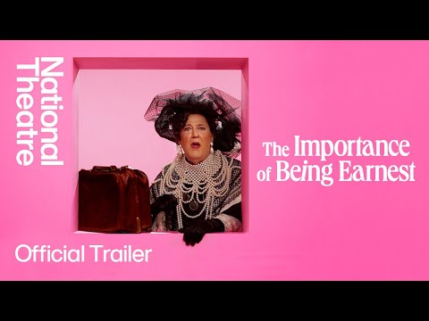 The Importance of Being Earnest | Official Trailer | National Theatre