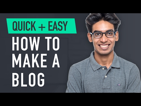 How to Make a Blog - Quick & Easy!