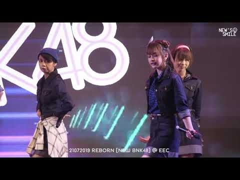 21072019 Reborn [New BNK48] @ EEC