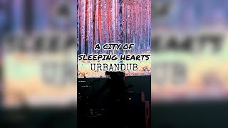 A CITY OF SLEEPING HEARTS - URBANDUB | 25 YEARS (MANILA)