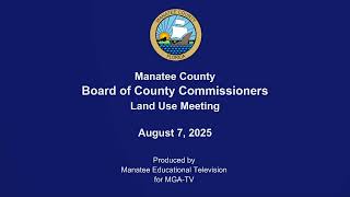 August 7, 2025 - Land Use Meeting - 2025-08-07 09:00:00