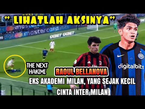 " LIHATLAH AKSINYA " Raoul Bellanova Eks Akademi Milan, Yang Sejak Kecil Cinta Inter Milan 🔵⚫