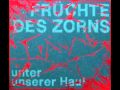 Früchte des Zorns - Warum drehst du nicht durch ...