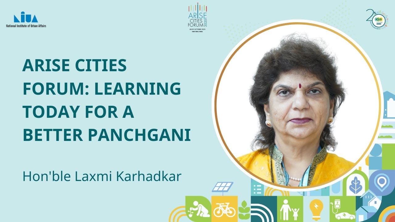 Strengthening Hill Stations Through Global Knowledge Exchange | Hon'ble Laxmi Karhadkar | ARISE 2025