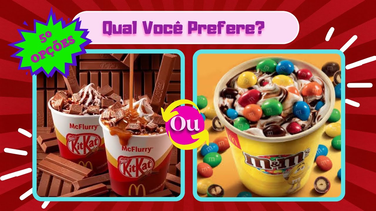 🍭 Qual Você Prefere? ✅️ Com 50 Opções de Doces 🍬🍪🍰🍭🧁