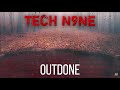 Tech N9ne Outdone Instrumental Free Do