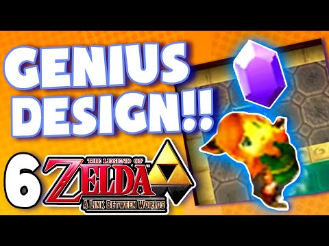 This game's design is GENIUS! - Zelda Link Between Worlds: PART 6