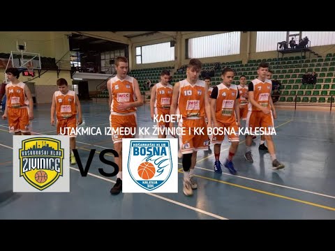 KADETI-KK ŽIVINICE VS KK BOSNA KALESIJA