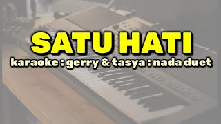 Download lagu Satu hati karaoke/ gerry & tasya / nada duet mp3