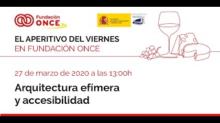 Aperitivo 1: ‘Arquitectura efímera y accesibilidad’