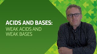 Acids and Bases: Weak Acids and Weak Bases
