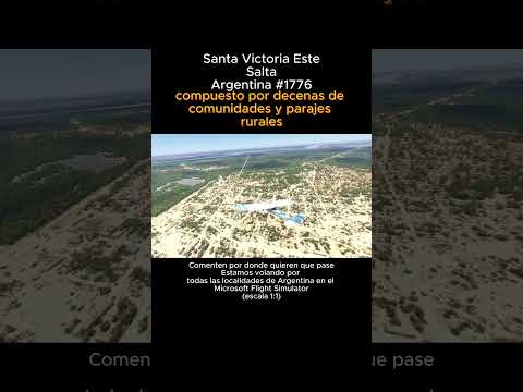 Santa Victoria Este, Salta desde el Microsoft Flight Simulator #santavictoriaeste #salta #argentina