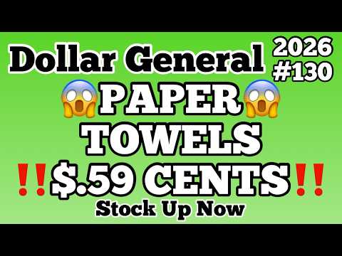 2026#130😱Dollar General Couponing‼️PAPER TOWELS‼️$.59 CENTS‼️STOCK UP PRICE‼️MUST WATCH👀👀