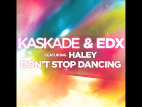 Kaskade & EDX Feat Haley - Dont Stop Dancing (Justin Michael & Kemal Remix)
