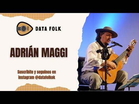 ADRIÁN MAGGI EN DATA FOLK