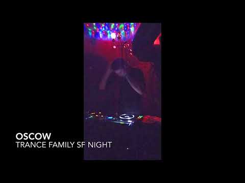 OSCOW @ Trance Family SF Night feat.  Orkidea, Airwave, Jordan Suckley & Ferry Tayle
