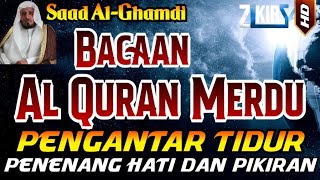 Download lagu Bacaan Al quran Pengantar Tidur Surat Al Mulk,Ar Rahman,Al Waqiah,Yasin, Penenang Hati Dan Pikiran mp3