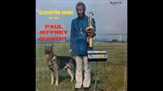 Electrifying Sounds Of The Paul Jeffrey Quintet  Made Minor Blue