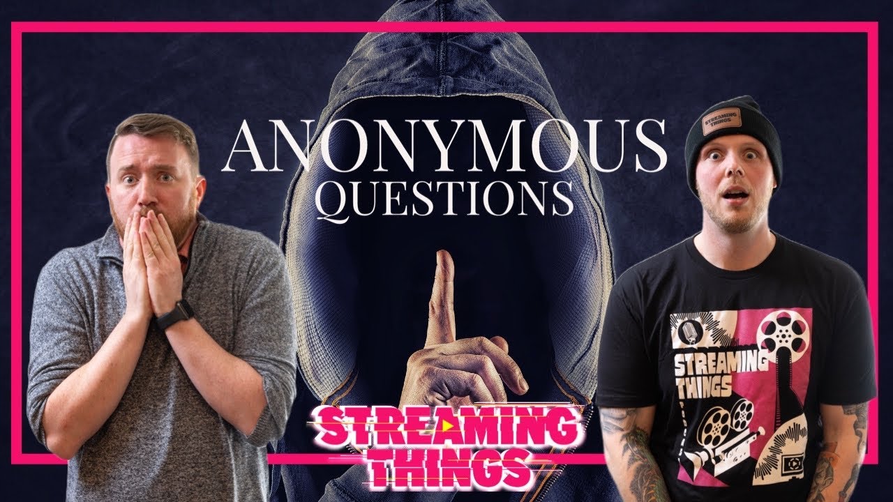 Anonymous Questions